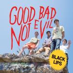Good Bad Not Evil (Coloured)