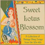 Sweet Lotus Blossom - Vintage Drug Songs