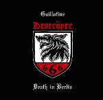 Guillotine / Death In Berlin