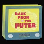 Back From the Futer