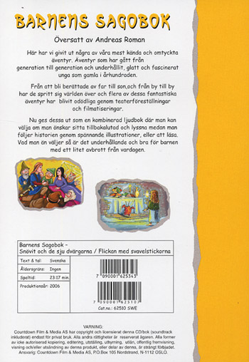 Barnens sagobok / Snövit + Flickan med svavel.