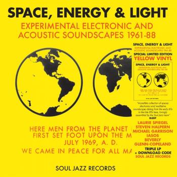 Soul Jazz Records Presents Space Energy & Light