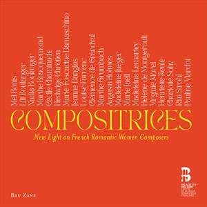 Compositrices - New Light On French Romantic...