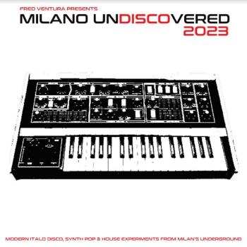 Fred Ventura Presents Milano Undiscovered 2023