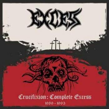 Crucifixion - Complete Excess