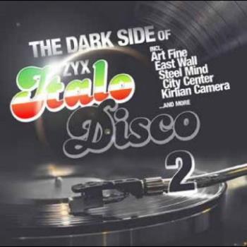 Dark Side Of Italo Disco 2