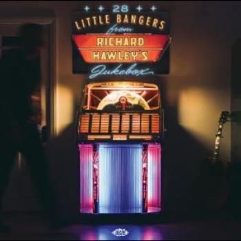 28 Little Bangers From Richard Hawley`s Jukebox