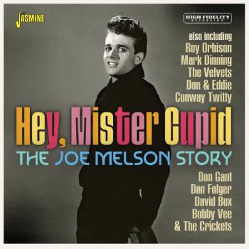 Joe Melson Story / Hey Mister Cupid