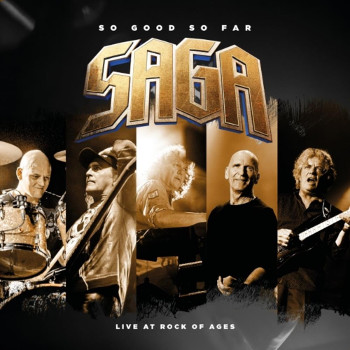 Saga: So good so far - Live at Rock Of Ages