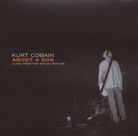 Kurt Cobain About A Son - Music From The Moti...