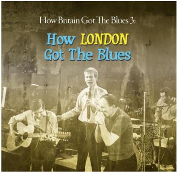 How Britain Got The Blues 3 / How London Got...