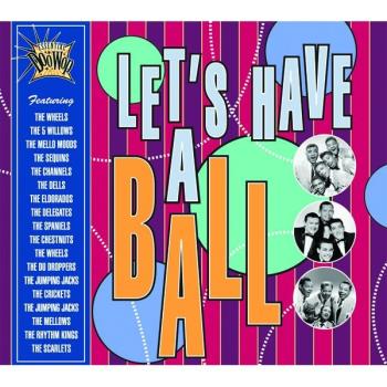 Let's Have A Ball - Essential Doo Wop