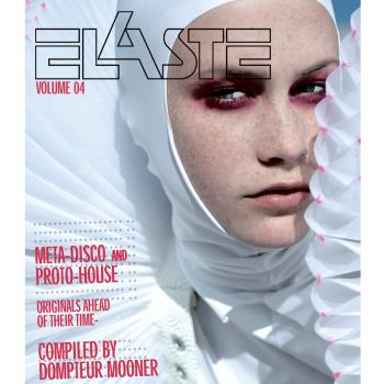 Elaste Vol 4 - Meta-disco & Proto-house