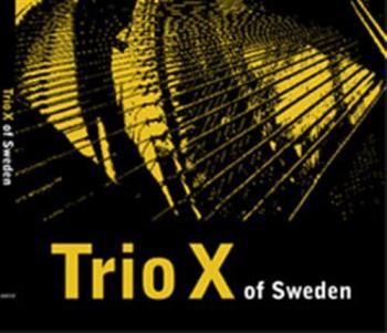 Trio X of Sweden 2005