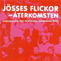 Jösses Flickor/Live