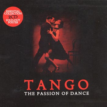Tango / The Passion Of Dance