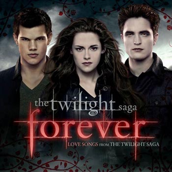 Twilight Saga - Forever/Love Songs