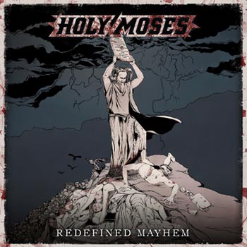 Holy Moses: Redefined mayhem 2014