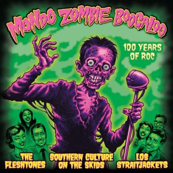 Mondo Zombie Boogaloo - 100 Years Of Roc