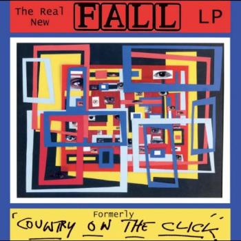 The Real New Fall LP (Formerley Country..)