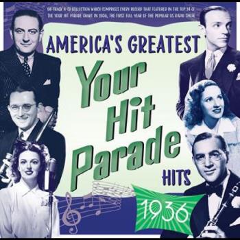 America's Greatest Your Hit Parade Hits 1936