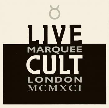 Live Cult Marquee London MCMXCI