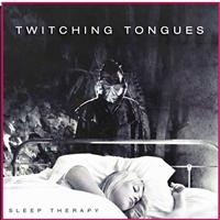 Twitching Tongues: Sleep Theraphy