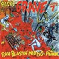 Back From The Grave 7 / Raw Blastin Mid 60 Punk