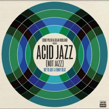 Eddie Piller & Dean Rudland Presents Acid Jazz
