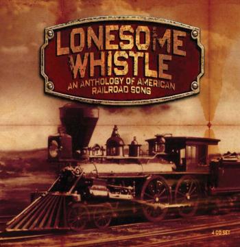 Lonesome Whistle / Anthology Of American...