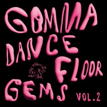 Gomma Dancefloor Gems Vol 2