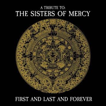 Tribute To Sisters Of Mercy - First And Last...