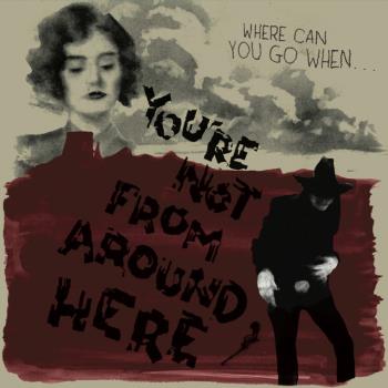 You're Not From Around Here (Ltd)