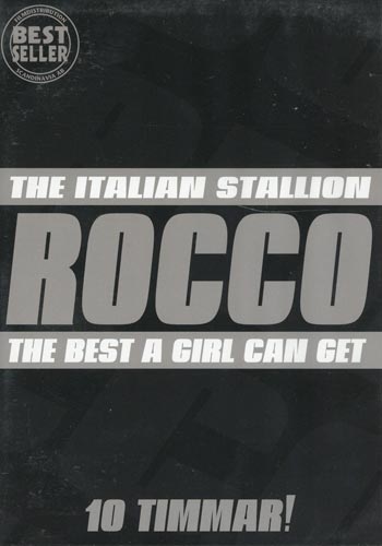 Rocco - The italian stallion (10 timmar!)