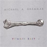 Michael A Grammar: Vitamin Easy