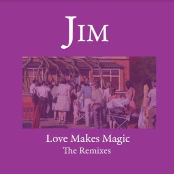 Love Make Magic - Remixes