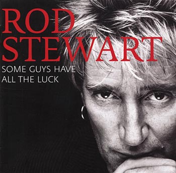 Stewart Rod: Some guys have all... 1971-2008