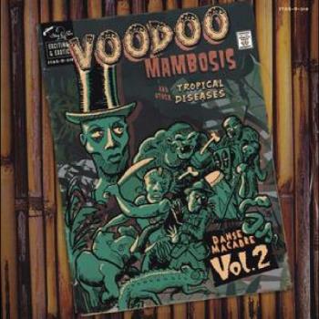 Voodoo Mambosis & Other Tropical Diseases Vol 2