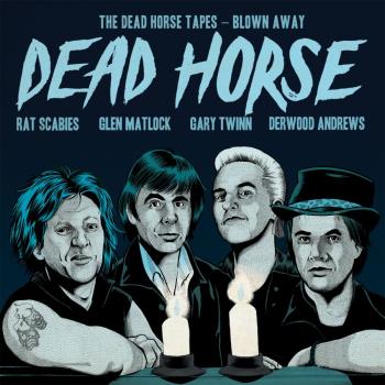 Dead Horse Tapes - Blown Away