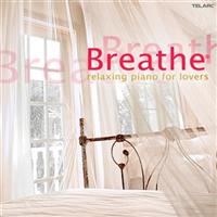 Breathe/Relaxing Piano For Lovers