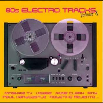 80s Electro Tracks Vol 8