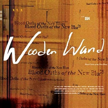 Wooden Wand: Blood oaths of new blues 2013