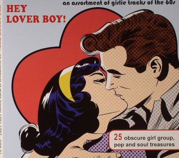 Hey Lover Boy! / Girlie Tracks From The 60's