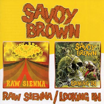 Savoy Brown: Raw sienna + Looking in 1970 (Rem)
