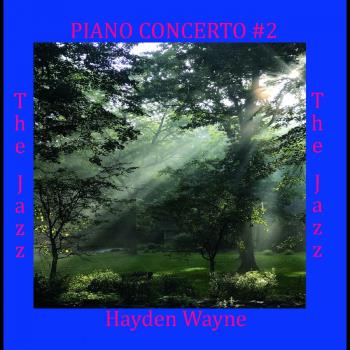 Piano Concerto #2 - The Jazz