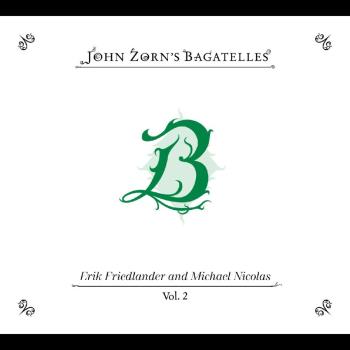 Bagatelles Vol 2 - Erik Friedlander..