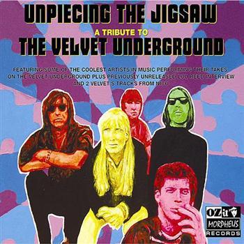 Unpiecing The Jigsaw/Velvet Underground Tribute