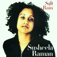 Susheela Raman: Salt Rain