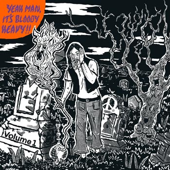 Yeah Man It`s Bloody Heavy Vol 1