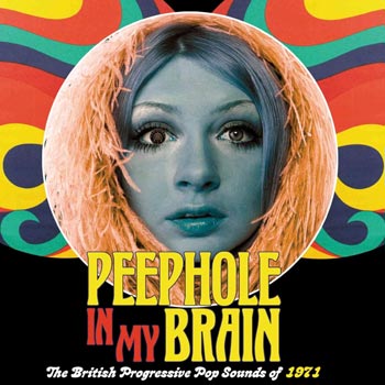 Peephole In My Brain / British Prog Pop 1971